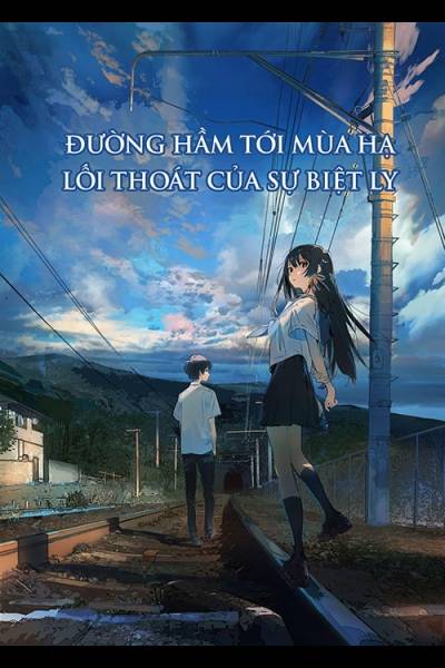 Đường Hầm Tới Mùa Hạ - Lối Thoát Của Sự Biệt Ly