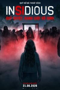 Insidious: Quỷ Quyệt Ranh Giới Vô Định